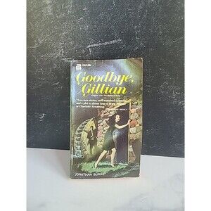 Goodbye, Gillian By Jonathan Burke Paperback